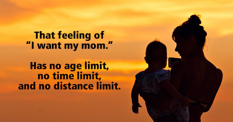 never too old to need your mom quote